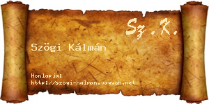 Szögi Kálmán névjegykártya